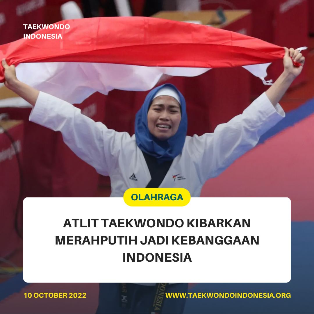 ATLIT TAEKWONDO KIBARKAN MERAH PUTIH JADI KEBANGGAAN INDONESIA  Taekwondo Indonesia PENGKAB SLEMAN